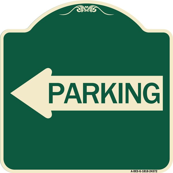 Parking With Left Arrow Heavy-Gauge Aluminum Architectural Sign, 18" x 18", G-1818-24372